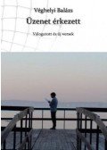 Véghelyi Balázs - Üzenet érkezett