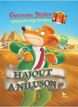 Geronimo Stilton - Hajóút a Níluson - Időutazás négy keréken, null 2018 antikvár könyv