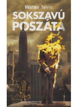 Walter Tevis - Sokszavú Poszáta Walter Tevis - Sokszavú Poszáta, Budapest 2018 antikvár könyv