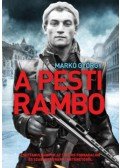 Markó György - A pesti Rambo - Esettanulmányok az 1956-os forradalom és szabadságharc történetéből