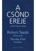 Robert Sarah, Nicolas Diat - A csönd ereje