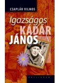 Csaplár Vilmos - Igazságos Kádár János