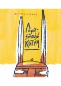 Dániel András - A nyúlformájú kutya