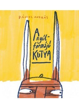 Dániel András - A nyúlformájú kutya Dániel András - A nyúlformájú kutya, null 2018 antikvár könyv