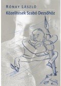 Rónay László - Közelítések Szabó Dezsőhöz