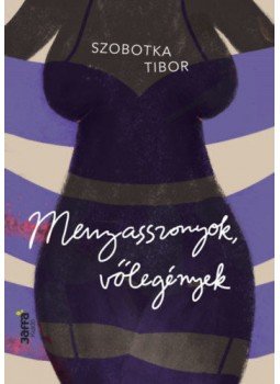 Szobotka Tibor - Menyasszonyok, vőlegények Szobotka Tibor - Menyasszonyok, vőlegények, null 2018 antikvár könyv