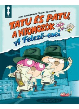 Aino Havukainen, Sami Toivonen - Tatués Patu, a nyomozók - A felező-eset, null 2018 antikvár könyv