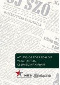 Simon Attila - Az 1956-os forradalom visszhangja Csehszlovákiában