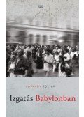 Udvardy Zoltán - Izgatás Babylonban