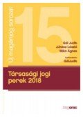 Gál Judit, Juhász László, Mika Ágnes - Társasági jogi perek 2018