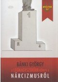 Bánki György - A legnagyszerűbb könyv a nárcizmusról