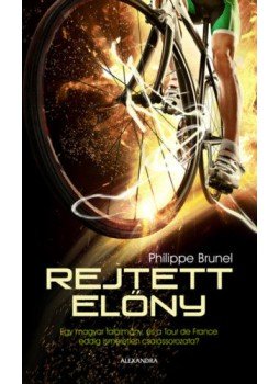 Philippe Brunel - Rejtett előny Philippe Brunel - Rejtett előny, Pécs 2018 antikvár könyv