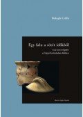 Balogh Csilla - Egy falu a sötét időkből - Avar kori település a Felgyő-Kettőshalmi-dűlőben