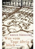 Kazuo Ishiguro - Was vom Tageübrig blieb