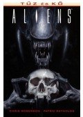 Chris Roberson, Patric Reynolds - Aliens: Tűz és kő (képregény)