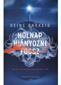 Bakkeid, Heine - Holnap hiányozni fogsz