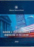 Fábián Gergely,Virág Barnabás - Bankok a történelemben: innovációk és válságok
