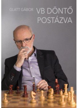 Glatt Gábor - VB döntő postázva Glatt Gábor - VB döntő postázva, null 2018 antikvár könyv