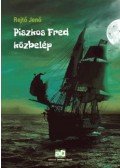Rejtő Jenő,P. Howard - Piszkos Fred közbelép