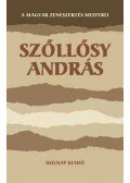 Kárpáti János - Szőllősy András /A magyar zeneszerzés mesterei/ - A magyar zeneszerzés mesterei