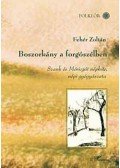Fehér Zoltán - Boszorkány a forgószélben - Szank és Móricgát néphite, népi gyógyászata