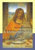 Wolfgang Beinert - A kereszténység - A szabadság lélegzete