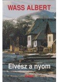 Wass Albert - Elvész a nyom