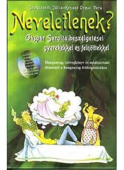 Szekszárdi Júlia, Kósáné Ormai Vera - Neveletlenek?, Budapest 2003 antikvár könyv