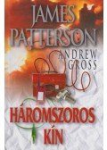 Andrew Gross,James Patterson - Háromszoros kín