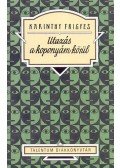 Karinthy Frigyes - Utazás a koponyám körül 