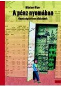 PIPER, NIKOLAUS - A pénz nyomában