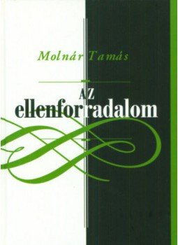 Molnár Tamás - Az ellenforradalom Molnár Tamás - Az ellenforradalom, null 2005 antikvár könyv