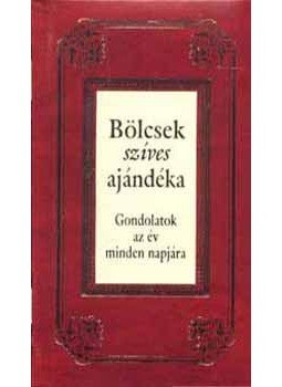 Köves József - Bölcsek szíves ajándéka, null 2005 antikvár könyv