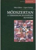 Ligeti György; Héra Gábor - Módszertan - A társadalmi jelenségek kutatása