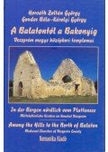Gondos Béla; Horváth Zoltán György - A Balatontól a Bakonyig   - Veszprém megye középkori templomai