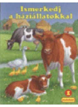 Bob; Bakó Krisztina Bampton - Ismerkedj a háziállatokkal 1., null 2005 antikvár könyv