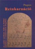 Jankovich István - Reinkarnáció - Az ember szellemi, lelki és fizikai fejlődése a reinkarnáció fényében