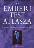 Peter Abrahams - Az emberi test atlasza - Teljesáttekintés testünk működéséről