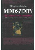 Mészáros István - Mindszenty - Egy kultusz a XXI. században - A MINDSZENTY-TISZTELET TÖRTÉNETE (1975-2005)