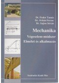 Dr. Fodor Tamás,Dr. Orbán Ferenc,Dr. Sajtos István - Mechanika - Végeselem-módszer / Elmélet és alkalmazás