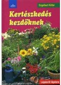 Engelbert Kötter - Kertészkedés kezdőknek