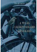 Darvasi László - A világ legboldogabb zenekara