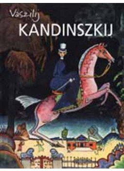 Székely András - Kandinszkij Székely András - Kandinszkij, null 2005 antikvár könyv
