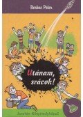 Berkes Péter - Utánam, srácok!