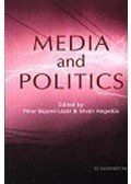 Hegedűs István,Bajomi-Lázár Péter - Media and Politics