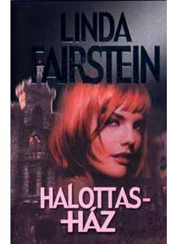 Linda Fairstein - Halottasház Linda Fairstein - Halottasház, null 2005 antikvár könyv