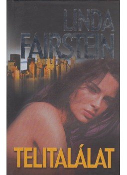 Linda Fairstein - Telitalálat Linda Fairstein - Telitalálat, 2005 antikvár könyv