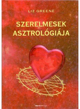 Liz Greene - Szerelmesek asztrológiája Liz Greene - Szerelmesek asztrológiája, Budapest 2007 antikvár könyv