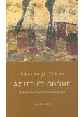 Várszegi Tibor - Az ittlét öröme