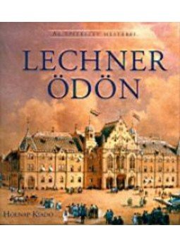 Gerle János - Lechner Ödön Gerle János - Lechner Ödön, null 2003 antikvár könyv